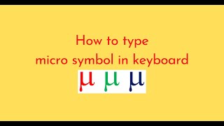 How to type micro symbol in keyboard [upl. by Estis32]