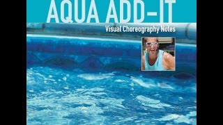 Aqua AddIt  Aqua Aerobics Choreography [upl. by Notgnilliw797]