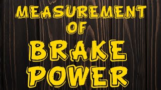 Brake Power measurement  Prony Brake Dynamometer [upl. by Suanne]