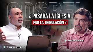 ¿Pasará la Iglesia por la Gran Tribulación  Pastores Armando Alducín y Sugel Michelén [upl. by Akinet249]