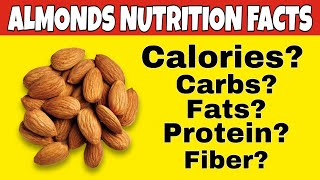 ✅Nutrition facts of AlmondHealth Benefits of AlmondHow many CaloriesCarbsproteinFiberfat in [upl. by Ailel]