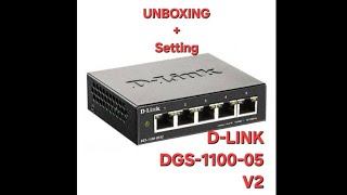 Review Dlink DGS110005V2  Switch Hub 5 Port Dlink Manage  Setting Dlink DGS110005V2 [upl. by Honan]