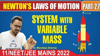 System With Variable Mass Class 11 Physics  Newtons Laws of Motion  JEE and NEET [upl. by Eciruam]