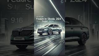 The Insane Features of the 2024 Skoda Superb [upl. by Nilerual]