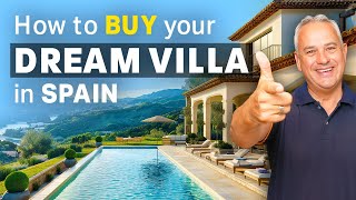 How to BUY your DREAM VILLA in SPAIN [upl. by Martica]