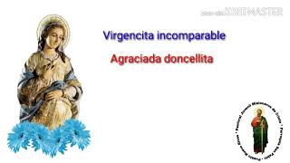 Virgencita Incomparable  Letra [upl. by Cadmann549]