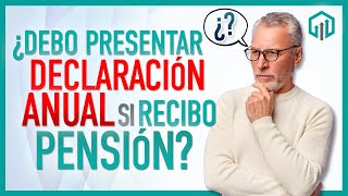 DECLARACIÓN ANUAL PARA PENSIONADOS [upl. by Eednus]