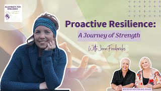 Proactive Resilience by Building Strength and Support with Coach Jenn Fredericks [upl. by Ahsiuq]