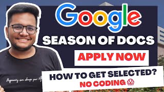 Google Season of Docs 2023  Upto 10 Lakh Stipend  How to get selected [upl. by Siulegroj]