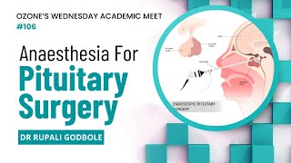 Expert Insights into Anesthesia for Pituitary Surgery by Dr Rupali Godbole [upl. by Hernardo927]