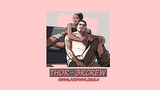 3RCREW  เต๊าะ THOR [upl. by Anada120]