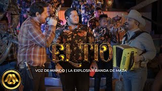 Voz de Mando amp La Explosiva Banda de Maza  El Tío Video Musical [upl. by Yahska]