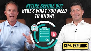 How to Retire Before 60 Early Retirement Strategies You Need to Know [upl. by Notac486]