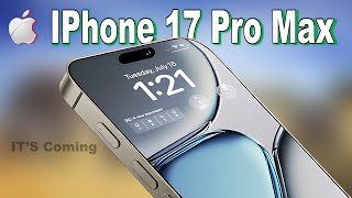 iPhone 17 Pro Max  WOW This Will Be MindBlowing🔥🔥 [upl. by Lajes443]