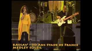 KASSAV  LIVE 30 ANS STADE DE FRANCE  MEDLEY SOLEIL [upl. by Ola498]