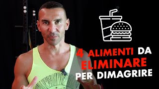 Alimenti da eliminare per dimagrire Veramente [upl. by Yhcir]