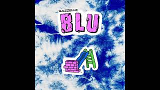 Gazzelle  Blu [upl. by Brigid]