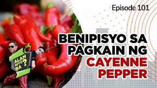 Alam Niyo Ba Episode 101  Benefits of Eating Cayenne Pepper [upl. by Elletsyrc]