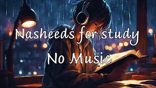 18 minutes Nasheeds for peaceful study no music 💙😌 [upl. by Adnohser]