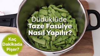 Fissler Düdüklüde ve WMF Düdüklüde Taze Fasulye Nasıl Yapılır  Düdüklü Tencere Kullanımı [upl. by Nongim]