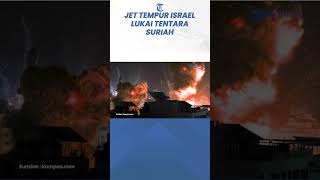 Serangan Jet Tempur Israel di Aleppo dan Idlib Lukai Beberapa Tentara Suriah [upl. by Nehtan]