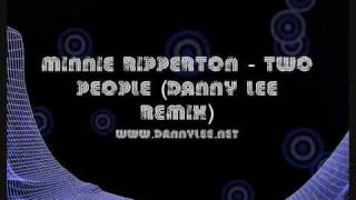 Minnie Riperton  Two People Danny Lee Remix [upl. by Bander775]