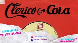 Clericó Con Cola  Te Ves Buena  Dj Adrian Ft Dj Max Ponce [upl. by Ecidnac]