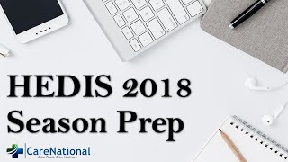 HEDIS 2018 Season Prep [upl. by Ttelrats]