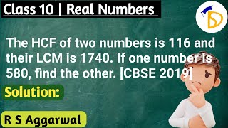 The HCF of two numbers is 116 and their LCM is 1740 If one number is 580 find the other [upl. by Dorise]