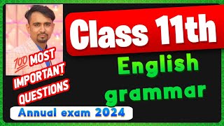 💯Most important questions English grammar final paper class 11  english paper class 11 cbse 2024 [upl. by Enirehs]