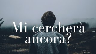 Mi cercherà ancora [upl. by Cristie]