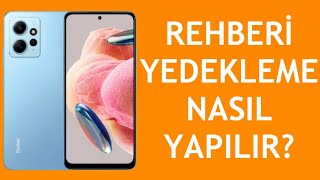 Xiaomi Telefon Rehberi Yedekleme Nasıl Yapılır [upl. by Julian]