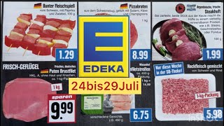 EDEKA Werbung Prospekt Angebote gültig von24bis29Juli [upl. by Vokaay]