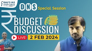 DNS Special Session  Budget Discussion  2 February 2024  Daily Current Affairs  UPSC CSE [upl. by Tilla]