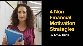 4 Nonfinancial Motivation Strategies [upl. by Inalel]