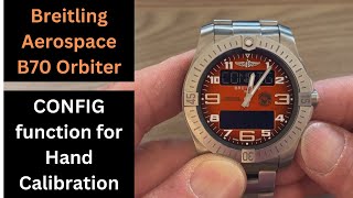 How to Breitling Aerospace B70 Orbiter CONFIG Function Time Calibration breitling [upl. by Yelsnya123]