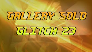 GALLERY SOLO GLITCH WR BY 0001 [upl. by Becki]