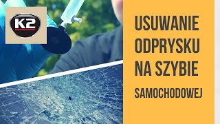 Jak samodzielnie naprawić odprysk na szybie – Zestaw do naprawy szyb samochodowych K2 Glass Doctor [upl. by Shreve]