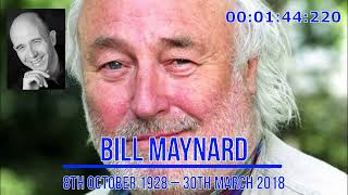 Bill Maynard  8th October 1928 – 30th March 2018 [upl. by Koslo546]