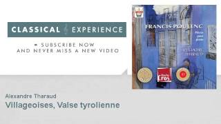 Francis Poulenc  Villageoises Valse tyrolienne [upl. by Ahcmis503]