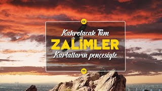 Kahrolacak Tüm Zalimler Kartalların Pençesiyle [upl. by Busch]