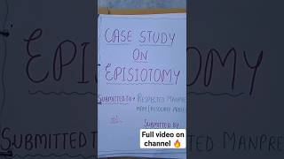 Case study on episiotomy  Obstetrics and gynecologybsc nursing MSc GNM bsnursing mediconew [upl. by Anazraf]