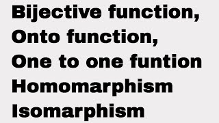 Surjective onto and injective onetoone functions Homomorphism Isomorphisum of Groups in hindi [upl. by Aylward]