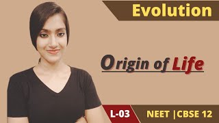 Evolution 03  Origin of Life  Panspermia theory  NEET  CBSE boards  Class 12  Suman Yadav [upl. by Urban]