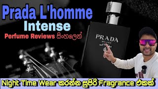 Prada Lhomme Intense  Episode 31  Perfume Reviews in Sinhala [upl. by Htidirem250]