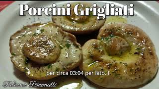 Porcini Grigliati 🍴​🥄 [upl. by Earesed646]