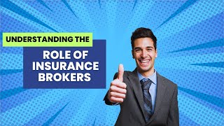 Understanding the Role of an Insurance Broker Find the Best Policy with Expert Help [upl. by Annaj]