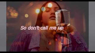 Mabel Dont Call Me Up Karaoke and Lyric HQ [upl. by Fancy]