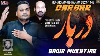 Darbar  Baqir Mukhtiar Ali Sheedi  Nohay 2024  Muharram 1446 [upl. by Catt911]