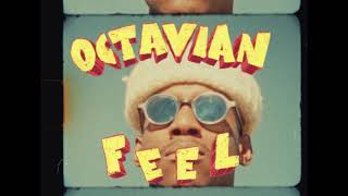 OCTAVIAN – FEEL Official Video [upl. by Jesh]